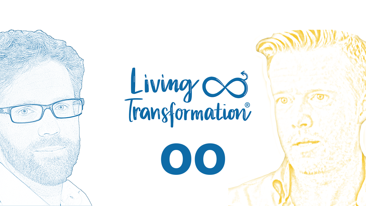 Living Transformation Episode 0